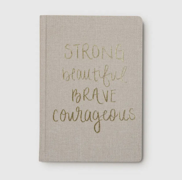 Strong Beautiful Brave Courageous Notebook