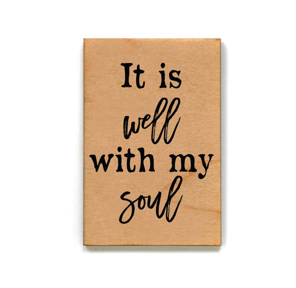 It is Well With My Soul Wood Magnet